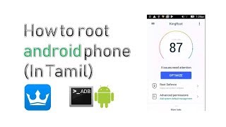 Android phone rooting explained in tamil. kingroot:
https://kingroot.en.uptodown.com/android