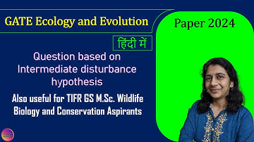 GATE Ecology and Evolution 2024 | Solved MCQ | Solving Questions with Gauri ma’am