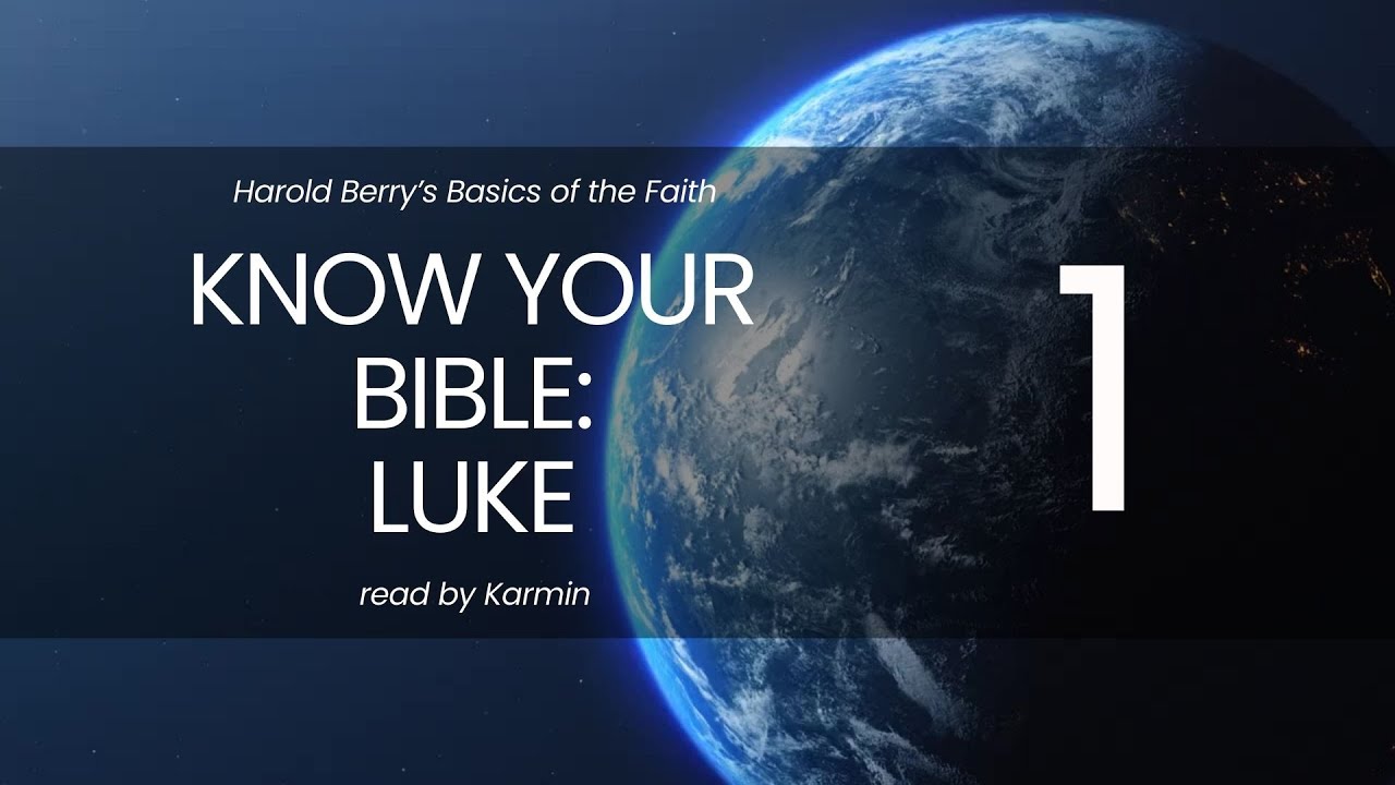 Know Your Bible - Luke - Day 1 - November 8