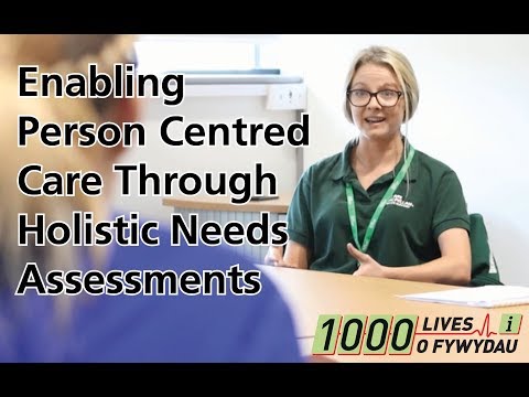 Enabling person centred care using Holistic Needs Assessments (HNAs)