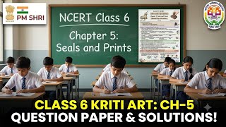 Information Class 6 Art in Education Model Paper for Chapter 5: Seals and Prints Guide