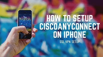 How to Setup Cisco Anyconnect on iPhone SSL VPN Setup