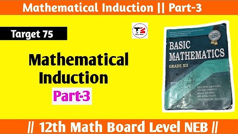 mathematical Induction Part 3 class 12 neb math Nepal board last part || Tuition Master