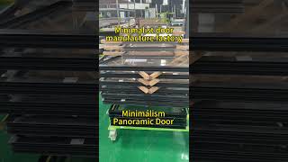 #Minimalist door manufacturing factory #super #panoramic #ultra #aluminum