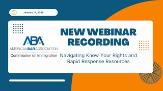 Navigating Know Your Rights and Rapid Response Resources Webinar