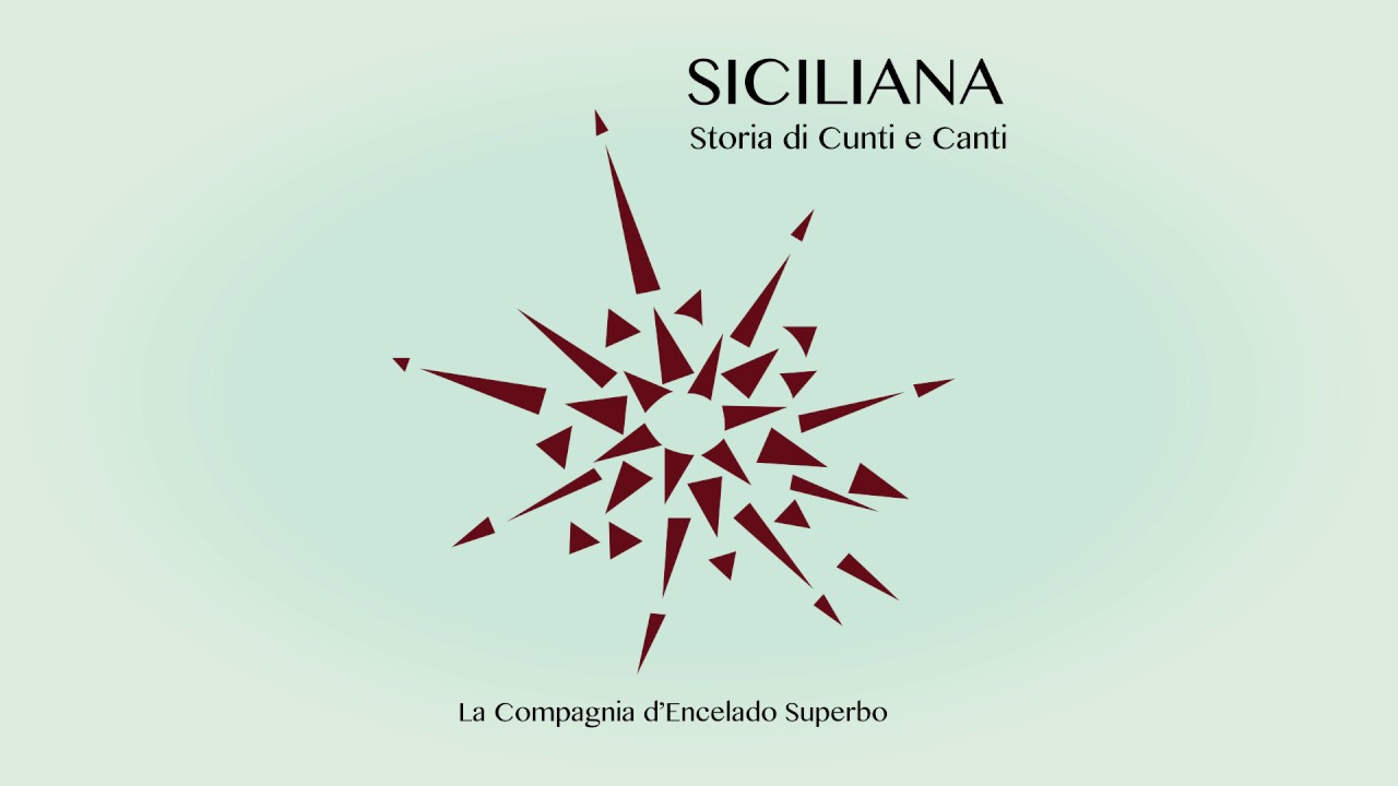 Ventu biddizzi (da Siciliana Storia di Cunti e Canti) - La Compagnia d'Encelado Superbo