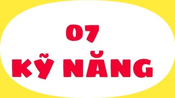 7 KỸ NĂNG_TLQT TRƯƠNG HUY CƯỜNG.