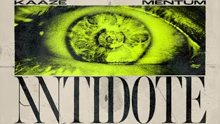 KAAZE & Mentum - Antidote