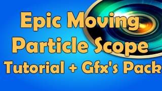 Epic Moving Particle Scope Effect + GFX's Pack - Vegas Tutorial - Rock Ross