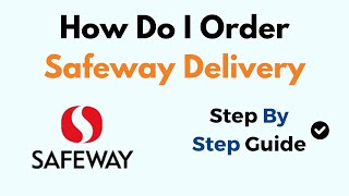 How Do I Order Safeway Delivery screenshot 4