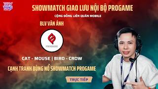 TRỰC TIẾP | CAT - MOUSE | BIRD - CROW | SHOWMATCH GIAO LƯU NỘI BỘ CLAN PROGAME screenshot 5