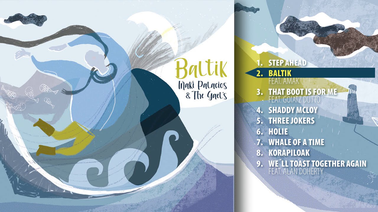 YouTube पर Iñaki Palacios & The Gael´s - Baltik (Diska osoa/Álbum completo/Full album) देखें YouTube पर Iñaki Palacios & The Gael´s - Baltik (Diska osoa/Álbum completo/Full album) देखें