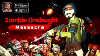 Zombie Onslaught: Massacre Gameplay (Android,IOS) screenshot 1
