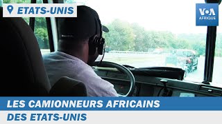 Etats-Unis | Les camionneurs africains des Etats-Unis