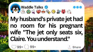 My husband's private jet had no room for his pregnant wife 'The jet only seats six, Claire...