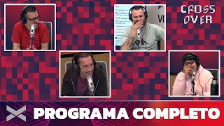 CROSSOVER | Programa completo 26/09 | VORTERIX