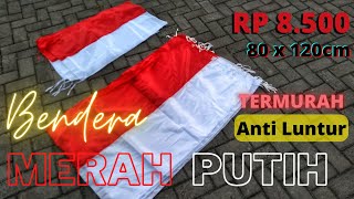 Bendera Merah Putih Murah untuk AGUSTUSAN Bendera Merah Putih Murah untuk AGUSTUSAN