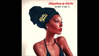 Sinke Fresh - Rhythm & Girls (Afro Vibe 3)