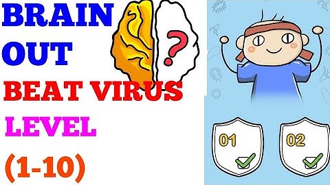 Brain out beat virus level 1 2 3 4 5 6 7 8 9 10 solution or walkthrough
