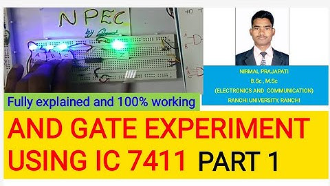 AND GATE Experiment by using IC 7411 Part 1/Digital Electronics Experiments /Basic Logic Gates