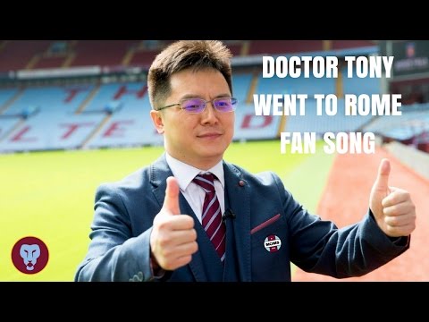 'Doctor Tony Went to Rome' Aston Villa Fan Song