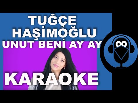 Rauf Faik - Tuğçe Haşimoğlu - Unut Beni Ay Ay / Karaoke / Sözleri / Lyrics (Cover)