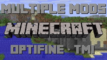 Minecraft 1.6.4 - How To Install Multiple Mods [Optifine + TMI]