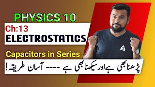 Capacitors in series class 10 Physics | Series combination of capacitors