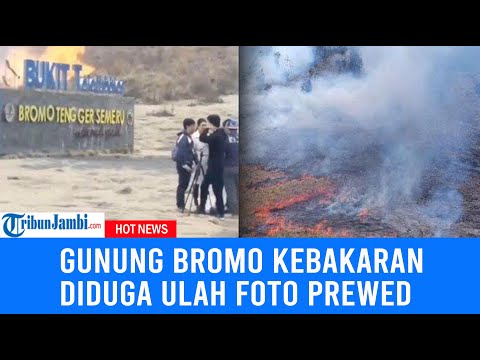 Heboh Gunung Bromo Kebakaran Diduga Ulah Foto Prewed