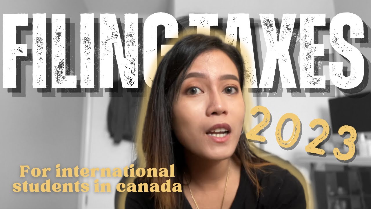 Filing Taxes As An International Student In Canada 2023 YouTube filing-taxes-as-an-international-student-in-canada-2023-youtube
