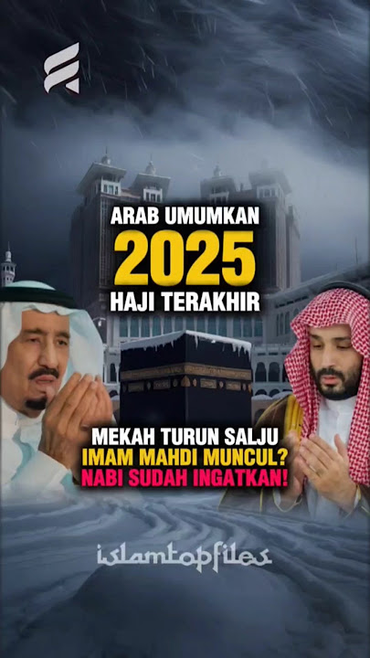 Astagfirullah‼️ Arabs Announce 2025 Hajj to Be the Last in the Summer❗ Signs of Imam Mahdi Appear...