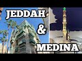 JEDDAH &amp; MEDINA: salutiamo l’ARABIA SAUDITA