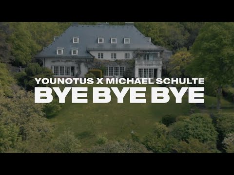 YouNotUs x Michael Schulte - Bye Bye Bye (OFFICIAL MUSIC VIDEO)