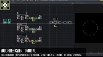 TouchDesigner Tutorial: Introduction to Parametric Equations: Circle(Part 2: Cycles,Degrees,Radians)