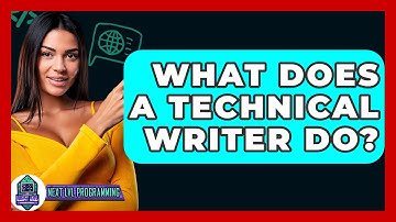 What Does A Technical Writer Do? - Next LVL Programming