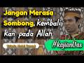 Jangan Merasa Sombong, kembali kan pada Allah #ustadz #abdulsomad #uas #kajianislam #dakwah #ceramah
