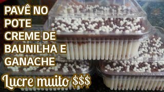 GANHE ATÉ 5 MIL COM SOBREMESAS NO POTE, PAVÊ NO POTE, CREME DE BAUNILHA E GANACHE, PAVÊ NO POTE