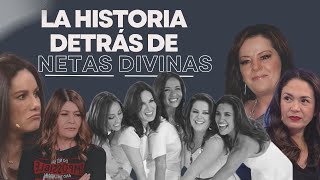 LAS NETAS DIVINAS ORIGINALES, SU HISTORIA DETRÁS DEL PROGRAMA !!!