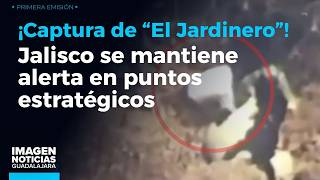 Jalisco se reporta sin incidencias tras disturbios en Nayarit por captura de 
