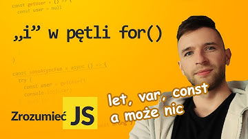 Pętla for() - wstawiać let, const, var a może nic?
