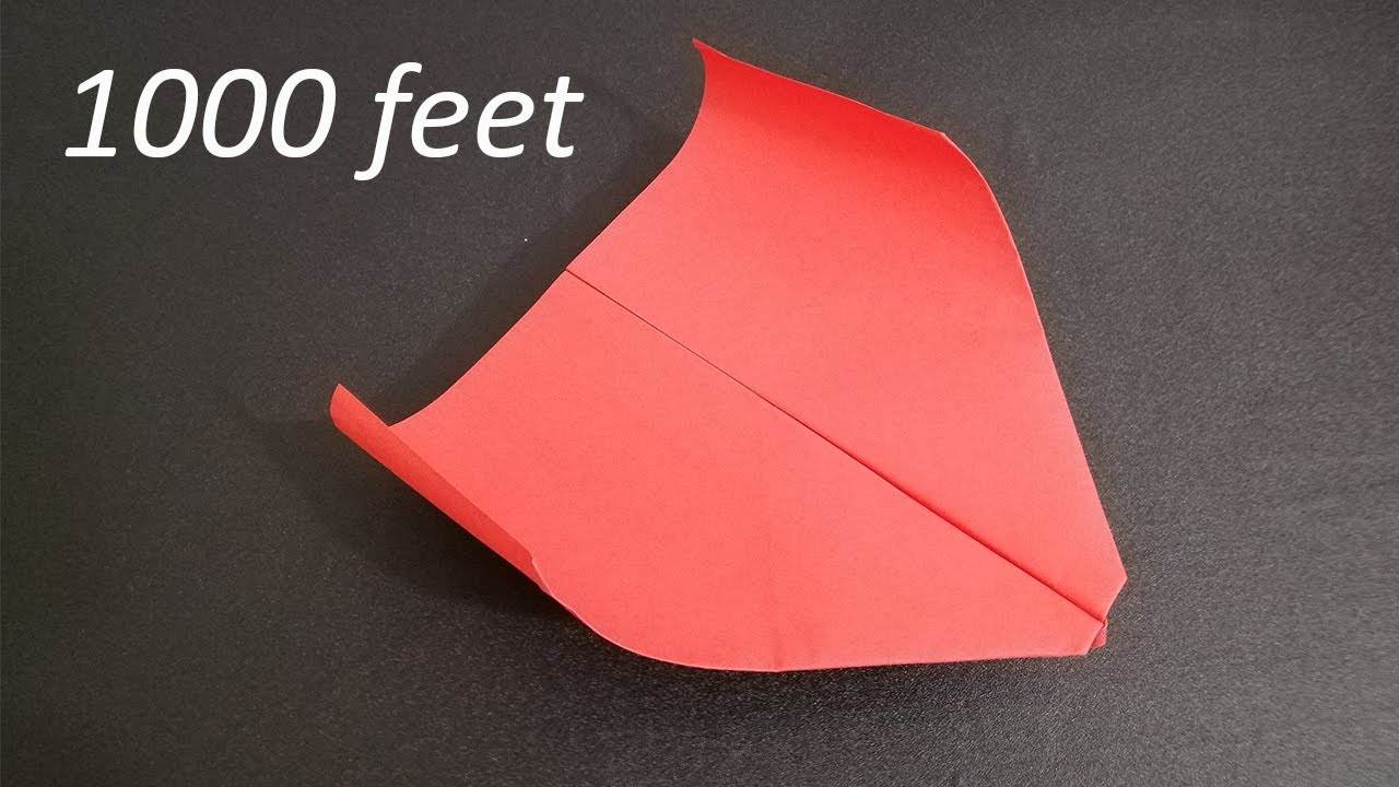 Flying 1000 feet! How to make a Paper Airplane that flies Far 1000 Feet ...