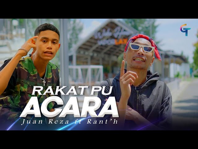 JUAN REZA FEAT. RANT'H - RAKAT PU ACARA (Official Video) | Lagu Pesta Terbaru 2024 class=