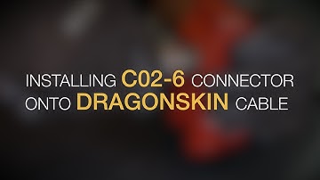 Installing C02-6 Connector Onto DragonSkin Cable