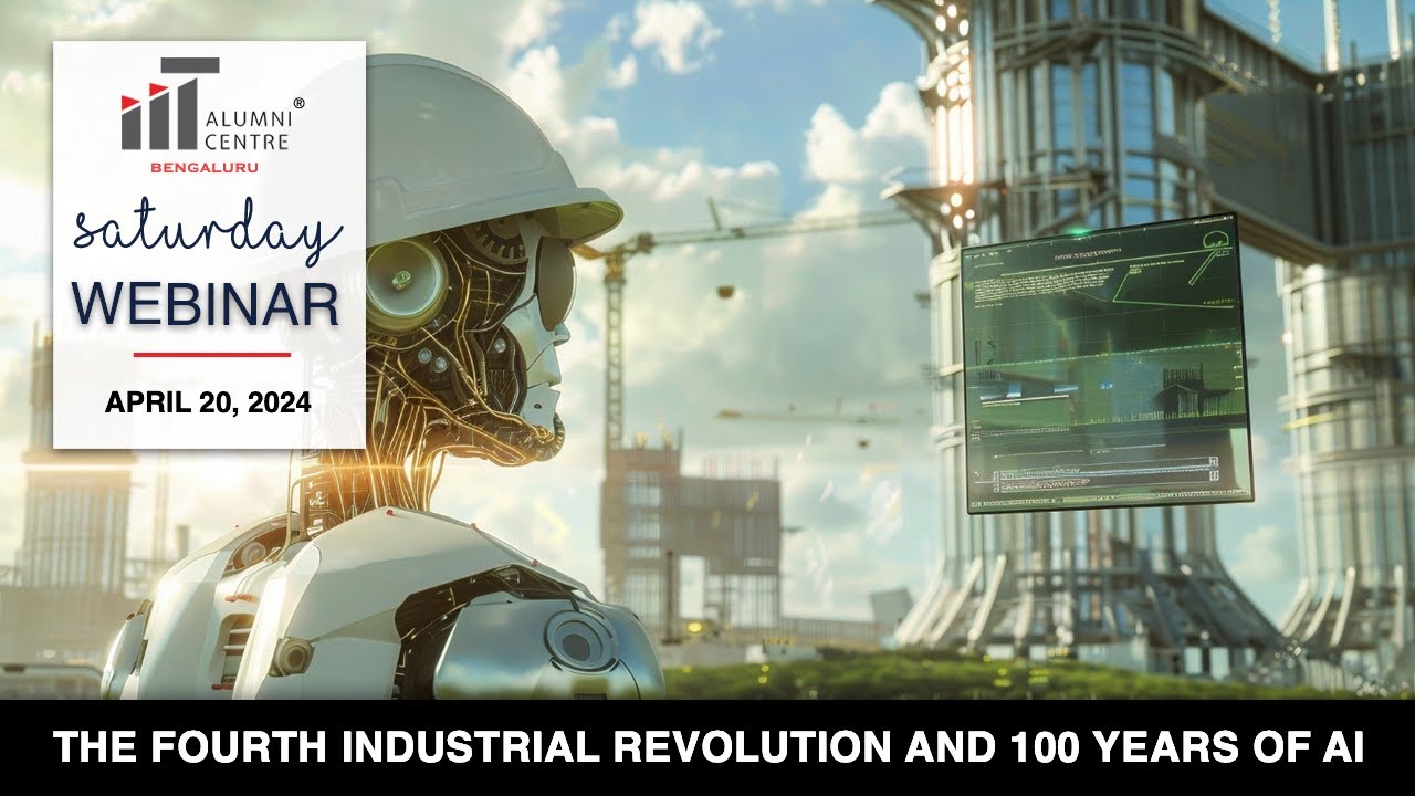 The Fourth Industrial Revolution and 100 Years of AI - An IITACB ...
