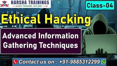 Advanced Information Gathering Techniques | Ethical Hacking | Online Training | Class 04