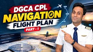 Flight Planning | DGCA CPL Navigation | ICAO Flight Plan Form Explained | Part 01