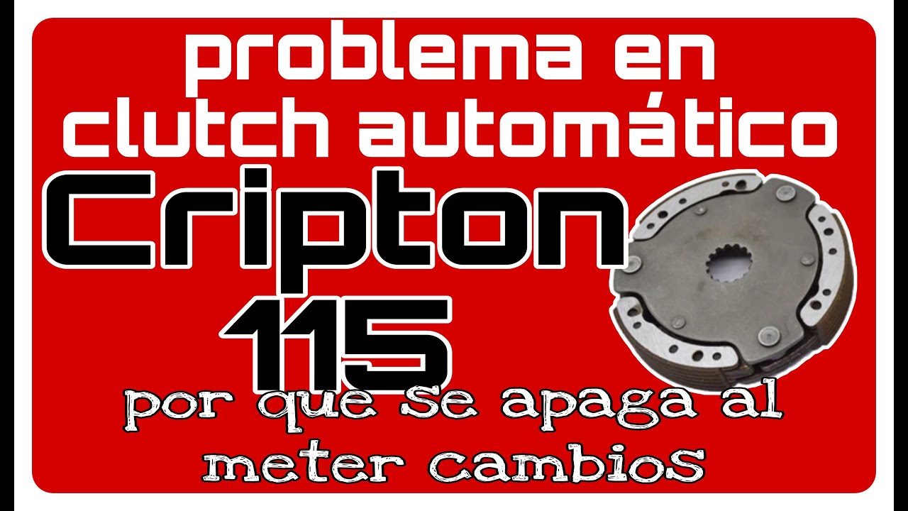 🔴🔴🔴Problema en clutch automático cripton 115 (Solución)