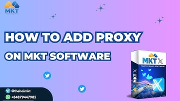 How To Add Proxy For Account on MKT Software