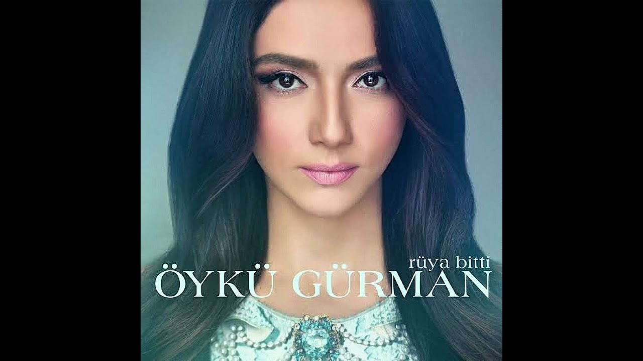 Öykü Gürman - İMKANSIZ AŞK ( sen imkansızsın)