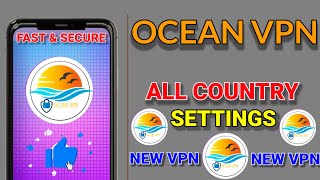 How To Setup Ocean VPN with all country settings for Secure Browsing  screenshot 1